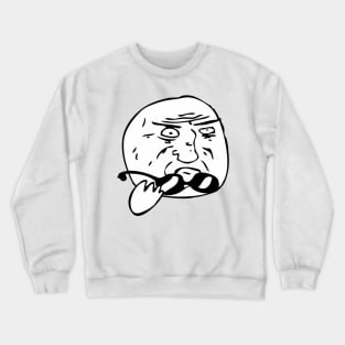 Mother of God Meme Crewneck Sweatshirt